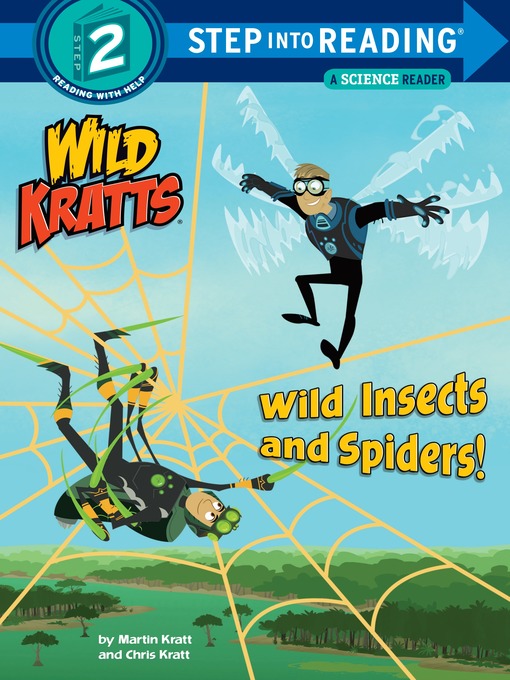 Title details for Wild Insects and Spiders! by Chris Kratt - Available